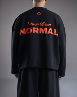 NEVER BEEN NORMAL - Full Sleeve Tee